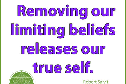 “Removing our limiting beliefs releases our true self