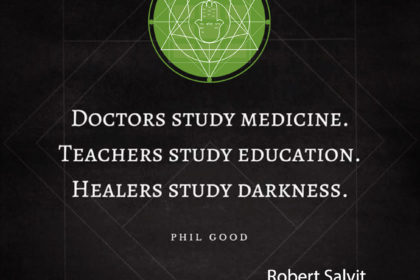 Doctors study medicine. Teachers study education. Healers study darkness.